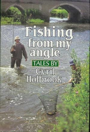Seller image for Fishing From My Angle for sale by CHARLES BOSSOM