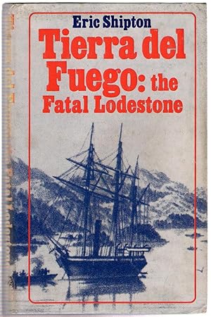 Seller image for Tierra del Fuego : The Fatal Lodestone for sale by Michael Moons Bookshop, PBFA