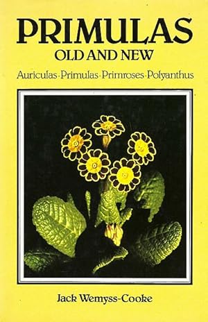 Bild des Verkufers fr Primulas Old and New. Auriculas, Primulas, Primroses, Polyanthus. zum Verkauf von C. Arden (Bookseller) ABA