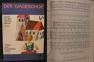 Bild des Verkufers fr Der Kinderchor Band 1 - Musik fr den Gottesdienst a capella und mit Instrumenten - Volks- und Kinderliedstze mit Instrumenten zum Verkauf von Buchantiquariat Uwe Sticht, Einzelunter.