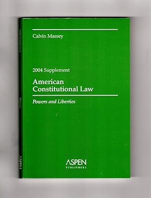 Seller image for American Constitutional Law / Powers and Liberties. 2004 Supplement for sale by Singularity Rare & Fine