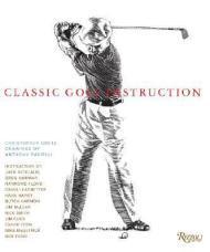 Seller image for Classic Golf Instruction for sale by Monroe Street Books