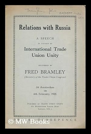 Seller image for Relations with Russia : a speech in favour of international trade union unity at Amsterdam on 6th February, 1925 for sale by MW Books