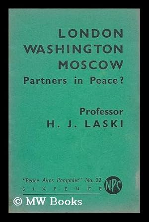 Seller image for London, Washington, Moscow, Partners in Peace? for sale by MW Books