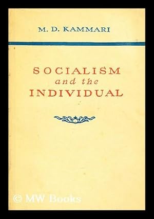 Imagen del vendedor de Socialism and the individual / M.D. Kammari a la venta por MW Books