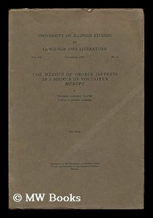 Immagine del venditore per The Merope of George Jeffreys as a source of Voltaire's Melrope / by Thomas Edward Oliver venduto da MW Books