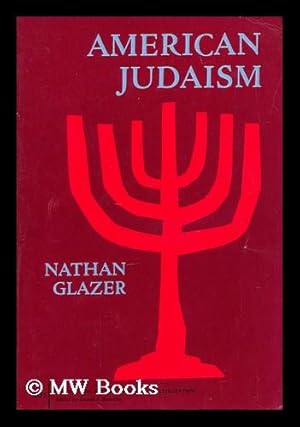 Seller image for American Judaism / by Nathan Glazer for sale by MW Books