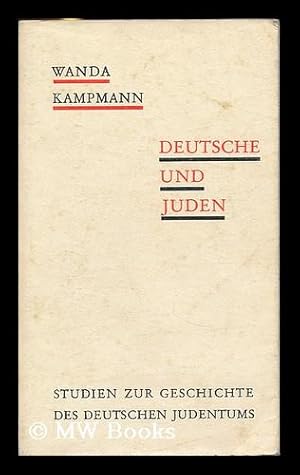 Image du vendeur pour Deutsche und Juden : Studien zur Geschichte des deutschen Judentums mis en vente par MW Books