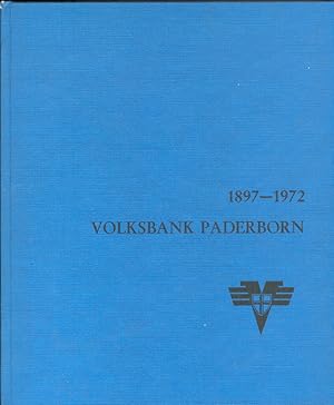 Bild des Verkufers fr Aus Tradition zum Fortschritt. 1897 - 1972 Volksbank Paderborn eGmbH zum Verkauf von Paderbuch e.Kfm. Inh. Ralf R. Eichmann