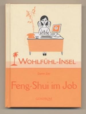 Wohlfühl-Insel. Feng-Shui im Job.