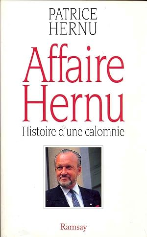 Affaire Hernu. Histoire d'une calomnie