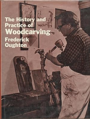 Seller image for The History and Practice of Woodcarving for sale by Trinders' Fine Tools