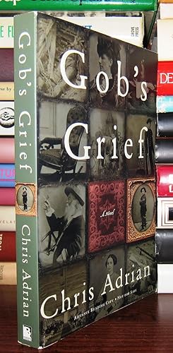 Seller image for GOB'S GRIEF for sale by Rare Book Cellar