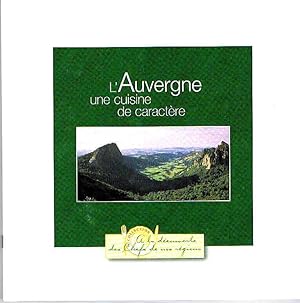 L'Auvergne, une cuisine de caractère
