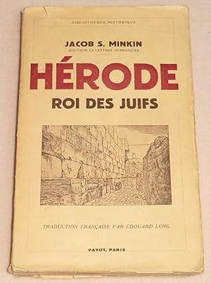 Immagine del venditore per HERODE ROI DES JUIFS venduto da LE BOUQUINISTE