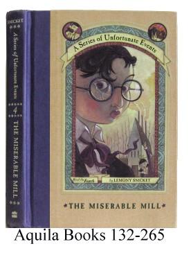 Seller image for A Series of Unfortunate Events. Book the Fourth. The Miserable Mill for sale by Aquila Books(Cameron Treleaven) ABAC