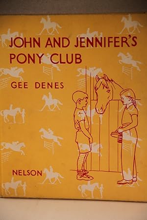 Image du vendeur pour John & Jennifer`s Pony Club mis en vente par VANESSA PARKER  RARE BOOKS