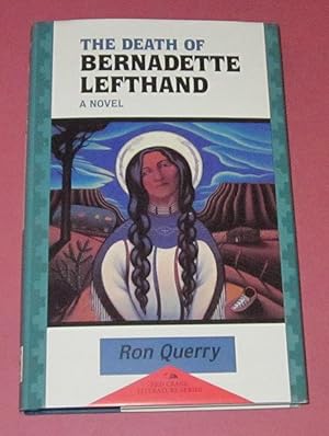 The Death of Bernadette Lefthand (signed 1st)