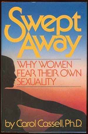Seller image for SWEPT AWAY Why Women Fear Their Own Sexuality for sale by Gibson's Books