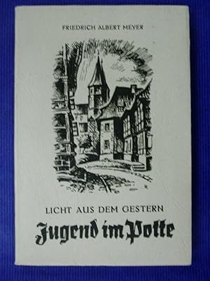 Image du vendeur pour Licht aus dem Gestern - Jugend im Potte mis en vente par Buchantiquariat Uwe Sticht, Einzelunter.