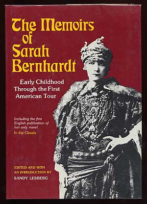 Bild des Verkufers fr The Memoirs of Sarah Bernhardt: Early Childhood Through the First American Tour zum Verkauf von Between the Covers-Rare Books, Inc. ABAA