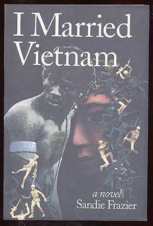 Bild des Verkufers fr I Married Vietnam zum Verkauf von Between the Covers-Rare Books, Inc. ABAA