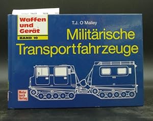 Seller image for Militrische Transportfahrzeuge Waffen und Gert Band 10 for sale by Buch- und Kunsthandlung Wilms Am Markt Wilms e.K.