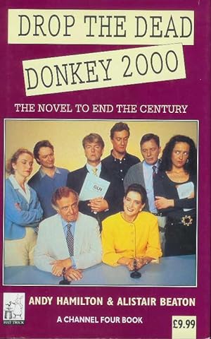 Bild des Verkufers fr Drop the Dead Donkey 2000 zum Verkauf von CHARLES BOSSOM