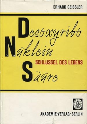 Bild des Verkufers fr Desoxyribonucleinsure Schlssel des Lebens 19 Wissenschaftler berichten ber die Nucleinsureforschung zum Verkauf von Flgel & Sohn GmbH