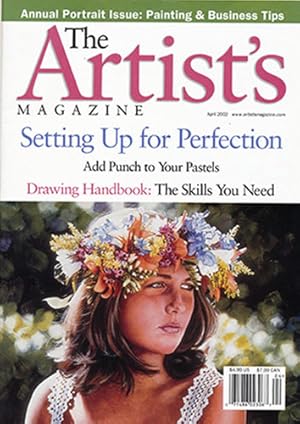Seller image for The Artist's Magazine April 2002: Setting up for Perfection; Add Punch to Your Perfection (April 2002) for sale by Diatrope Books
