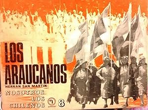 Los araucanos. Colección Nosotros los Chilenos Nº 8