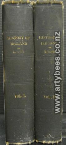The History of Ireland from the Treaty of Limerick to the Present Time - in 2 Volumes