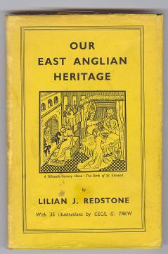 OUR EAST ANGLIAN HERITAGE or 'Between the Wash and the Stour'