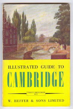 GUIDE TO CAMBRIDGE - With Illustrations of every College and Important Building