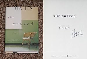 Imagen del vendedor de THE CRAZED - Scarce Fine Copy of The First Hardcover Edition/First Printing: Signed by Ha Jin - SIGNED ON THE TITLE PAGE a la venta por ModernRare