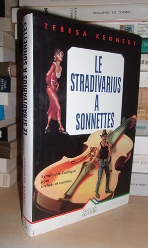 Seller image for LE STRADIVARIUS A SONNETTES : Symphonie Comique Pour Archets et Crotales for sale by Planet's books
