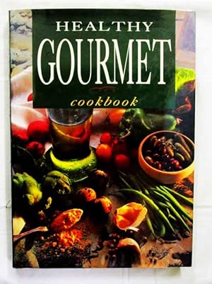 Bild des Verkufers fr Healthy Gourmet Cookbook zum Verkauf von Adelaide Booksellers