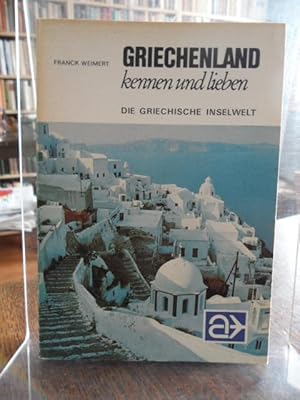 Imagen del vendedor de Griechenland kennen und lieben. Die griechischen Inseln. a la venta por Antiquariat Floeder