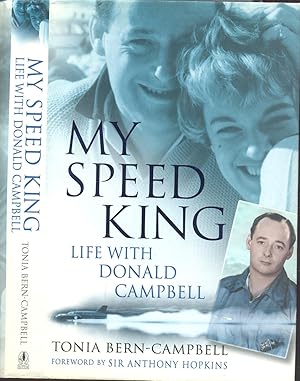 Imagen del vendedor de My Speed King : Life with Donald Campbell a la venta por CHARLES BOSSOM