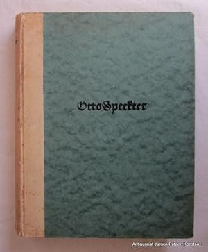 Seller image for Otto Speckter. Mit einer Bibliographie von Karl Hobrecker. Berlin, Furche, 1920. Gr.-8vo. Mit 2 Portrts u. 104 Illustrationen auf 64 Tafeln. 52 S. Or.-Pp.; Rcken braunfleckig. (Furche-Kunstgaben, 1. Verffentlichung). for sale by Jrgen Patzer