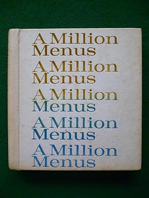 Seller image for A Million Menus For Dining And Entertaining At Home for sale by Shelley's Books