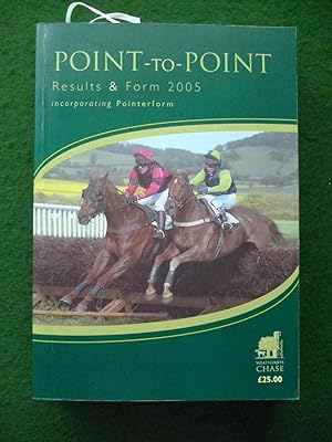 Image du vendeur pour Point-To-Point Results & Form 2005 Incorporating Pointerform mis en vente par Shelley's Books
