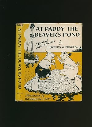 Image du vendeur pour At Paddy the Beaver's Pond; A Book of Nature Stories mis en vente par Little Stour Books PBFA Member