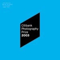 Seller image for Citibank Photography Prize 2003: J Hanzlova, B Van Manen, S Norfolk, J Teller for sale by Versandbuchhandlung Kisch & Co.