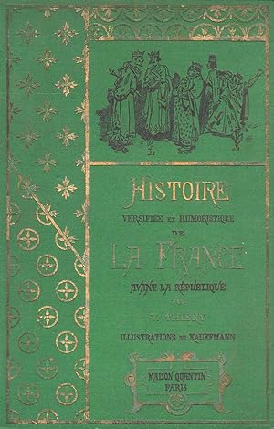 Histoire versifiée et humoristique de la France avant la République