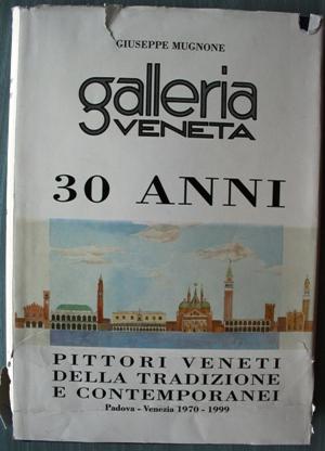 Galleria Veneta - 30 anni
