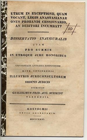 Bild des Verkufers fr Utrum in exceptione, quam vocant, legis Anastasianae onus probandi Cessionario, an debitori incumbat? Dissertation. zum Verkauf von Wissenschaftliches Antiquariat Kln Dr. Sebastian Peters UG