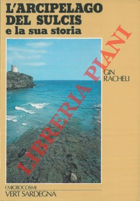 Bild des Verkufers fr L'arcipelago del Sulcis e la sua storia. zum Verkauf von Libreria Piani