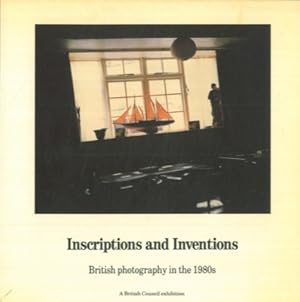 Inscriptions and inventions. British photography in the 1980s.