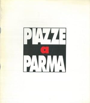 Piazze a Parma. Mostra collettiva di fotografia.